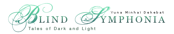 Blind Symphonia, Tales of Dark and Light